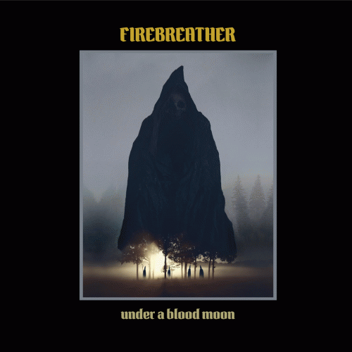 Firebreather (SWE) : Under a Blood Moon